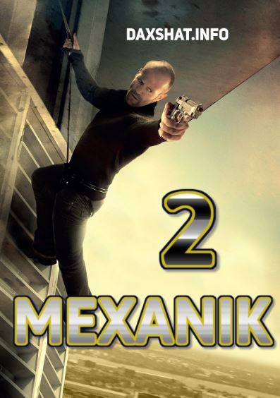 Mexanik 2 2016 HD Uzbek tilida Tarjima kino Skachat