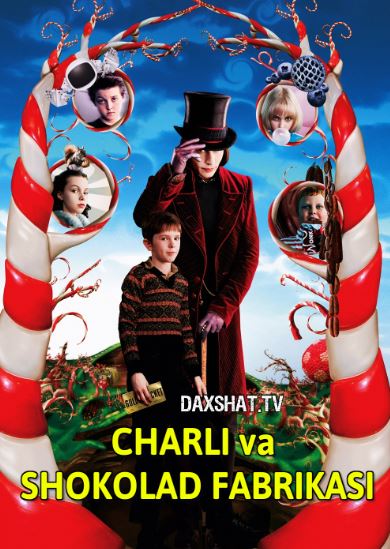 Charli va Shokolad Fabrikasi 2005 HD Uzbek tilida Tarjima kino Skachat