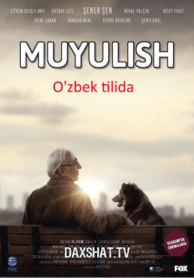 Muyulish 2017 Turk kino Uzbek tilida Tarjima kino HD Skachat