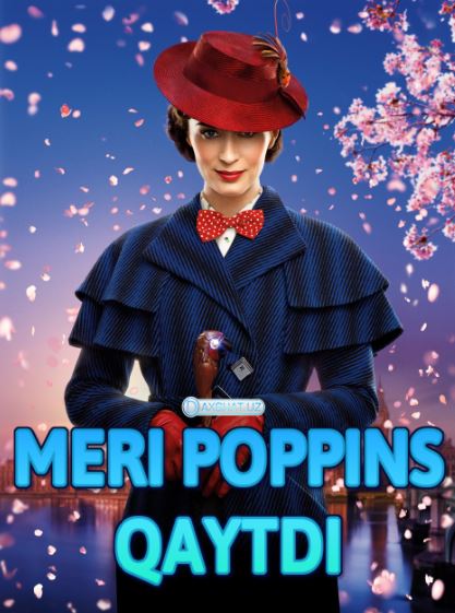 Meri Poppins Qaytdi HD 2018 O'zbek tilida Tarjima kino Skachat