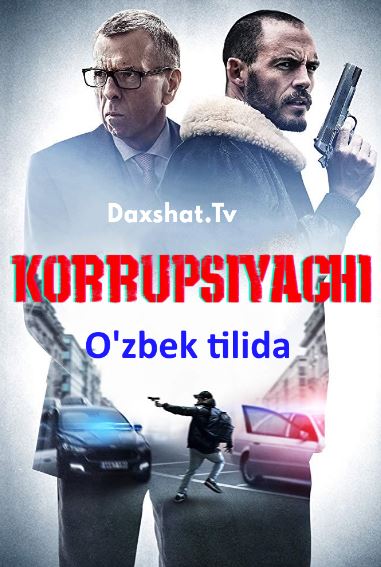 Korrupsiyachi Premyera 2019 HD O'zbek tilida Tarjima kino Skachat