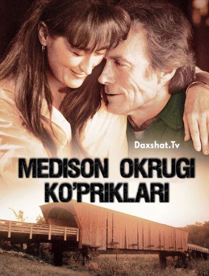 Medison Okrugi Ko'priklari 1995 HD Uzbek tilida Tarjima kino Skachat