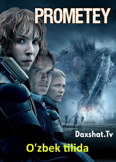 Prometey / Promotey 2012 HD O'zbek tilida Tarjima kino Skachat