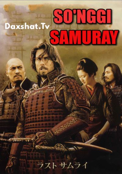 So'nggi Samuray 2003 HD Uzbek tilida Tarjima kino HD Skachat