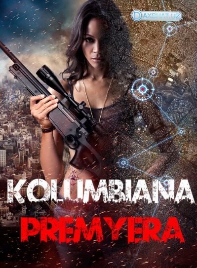 Kolumbiana / Kolombiana HD 2011 Uzbek tilida Tarjima kino Skachat