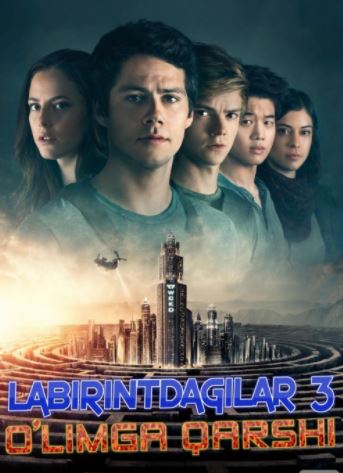 Labirintdagilar 3 : O'limga Qarshi 2018 HD Uzbek tilida Tarjima kino Skachat
