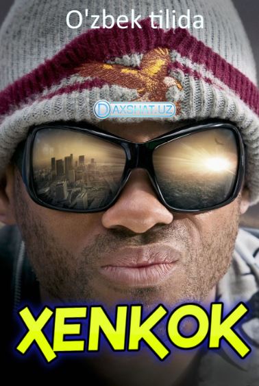 Xenkok / Henkok 2008 HD O'zbek tilida Tarjima kino Skachat