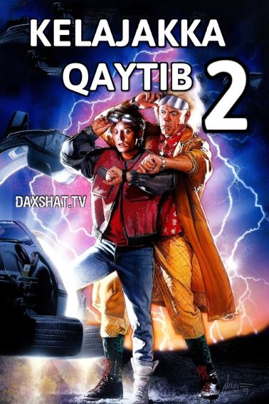 Kelajakka Qaytib 2 HD Uzbek tilida Tarjima kino 1989 Skachat