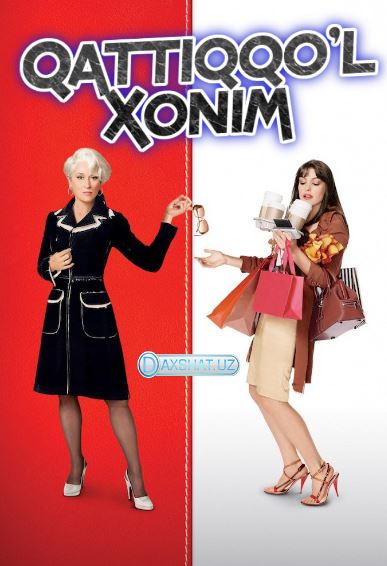 Qattiqqo'l Xonim Prada 2006 HD O'zbek tilida Tarjima kino Skachat