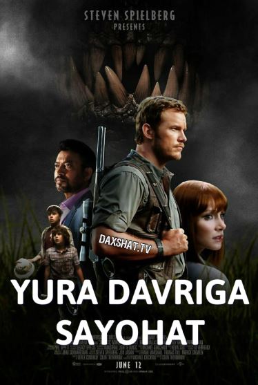 Yura Davri Dunyosi 1 2015 Uzbek tilida Tarjima kino HD Skachat