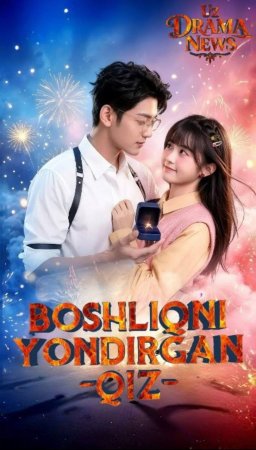 Boshliqni yondirgan qiz drama koreya seriali uzbek tilida