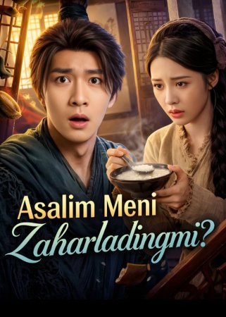 Asalim meni zaharladingmi drama koreya seriali uzbek tilida