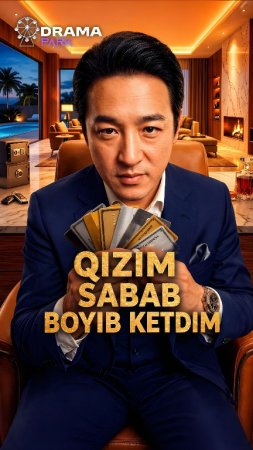 Qizim sabab boyib ketdim drama koreya seriali uzbek tilida