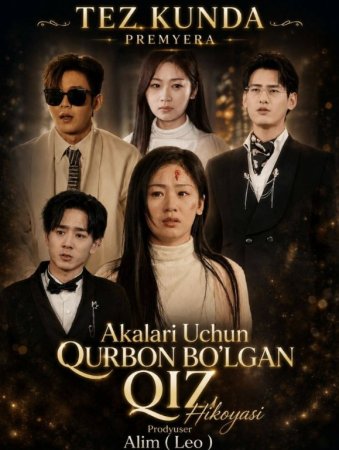 Akalari uchun qorbon bo'lgan qiz drama koreya seriali uzbek tilida