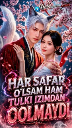 Har safar o'lsam ham tulki izimdan qolmaydi drama koreya seriali uzbek tilida